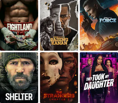 Collage of STARZ content posters including Fightland, Power Book III: Raising Kanan, Power Book IV: Force, Shelter, The Strangers: Chapter 3 and They Took My Daughter