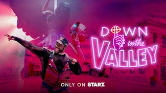 Watch Series: Down In The Valley on STARZ