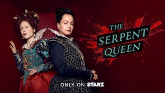 Watch Series: The Serpent Queen (US) on STARZ